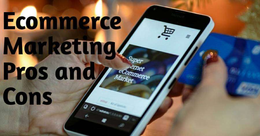 Ecommerce Pros and Cons