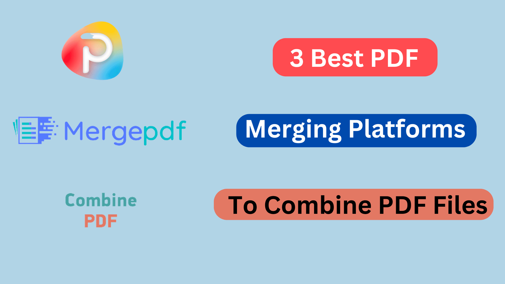 3 Best PDF Merging Platforms to Combine PDF File