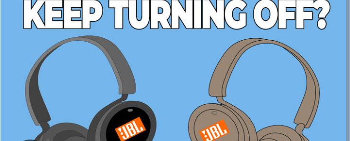 Why Does My JBL Headphones Keep Turning Why Does My JBL Headphones Keep Turning Off? — See Causes And Solution Here 0 (0)