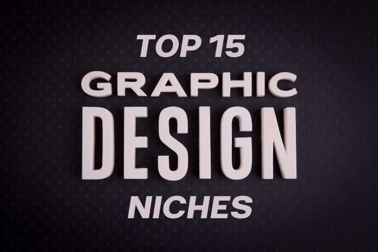 Top 15 Graphic Design Niches That Pay the Highest