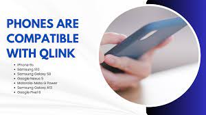 What Phones are Compatible with Qlink? 