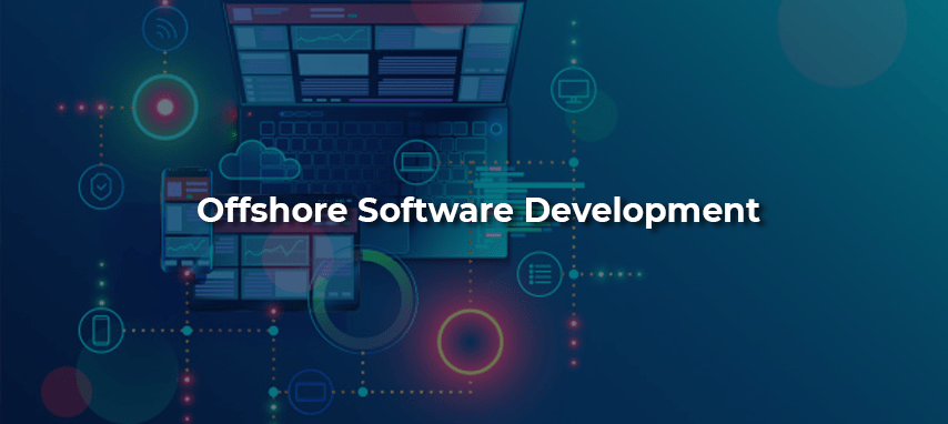 What is an offshore software development and How to Do it Right?